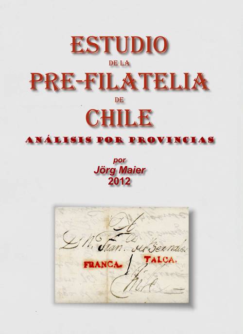Haga Click para ver: Historia Postal de Chile - Prefilatelia